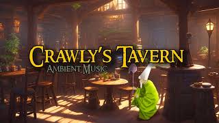 Crawlys Tavern Adventures Ambient Crowd amp Music [upl. by Coralyn]