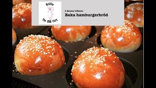 Baka brioche hamburgerbröd [upl. by Finnigan3]