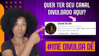 📢ME DIVULGA DÊ  Novo quadro no canal vem ver [upl. by Fleck]