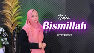 Qasidah BISMILLAH  NDIS cover [upl. by Padraic]