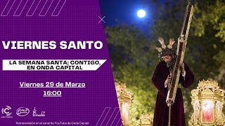 EN DIRECTO Viernes Santo  Semana Santa de Sevilla 2024  Onda Capital [upl. by Carla221]