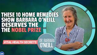 Dr Barbara ONeills TOP 10 NATURAL REMEDIES for Better Health [upl. by Illac]