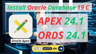 😎 How to install Oracle Apex 241 and Ords 241 with Database 19c on Windows [upl. by Daigle]