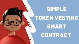 Simple Token Vesting Smart Contract Tutorial [upl. by Sucramaj]