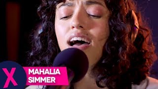 Mahalia  Simmer Live  Capital XTRA Live Session  Capital Xtra [upl. by Maud]