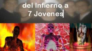 UNA REVELACION DEL INFIERNO A SIETE JOVENES 45 [upl. by Ijok]