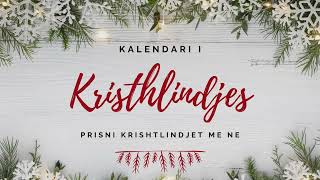 KALENDARI I KRISHTLINDJES 2024 DITA 5 [upl. by Senn]