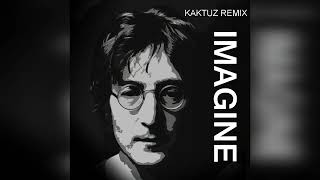 John Lennon  Imagine KaktuZ RemiX [upl. by Ennayrb234]