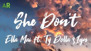 Ella Mai  She Dont ft Ty Dolla Ign lyrics [upl. by Merta]