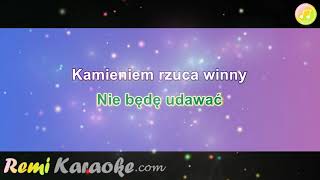 Reni Jusis  Nic O Mnie Nie Wiecie karaoke  RemiKaraokecom [upl. by Aihpled]