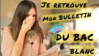 Je retrouve mon bulletin du BAC blanc [upl. by Stich]