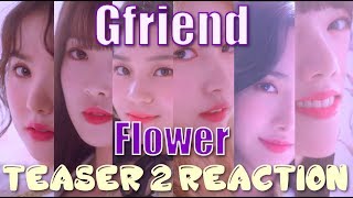 Gfriend 여자친구  Flower  Teaser 2 Reaction [upl. by Eibmab]