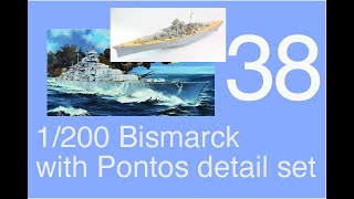 Trumpeter 1200 DKM Bismarck Full build with Pontos detail set Part 38 [upl. by Macguiness462]