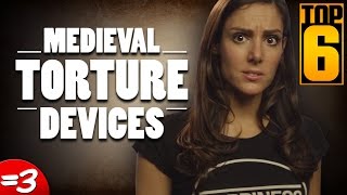 Top 6 Medieval Torture Devices [upl. by Hailed749]