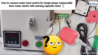 HOW TO CONNECT WATER LEVEL CONTROLLER FOR SINGLE PHASE SUBMERSIBLE BORE STARTER TO BUY9739585546 [upl. by Nnylhtak]