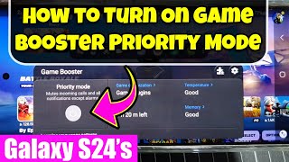 Galaxy S24S24Ultra How to Turn On Game Booster Priority Mode [upl. by Enirak501]