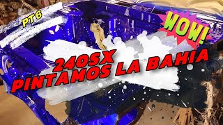 Armando un 240sx Swap de Motor LS 53 Parte 6 PINTURA BAHIA TRICAPA TINTA CANDY SAYER [upl. by Eiwoh]