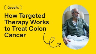 How Targeted Therapy Works to Treat Colon Cancer  GoodRx [upl. by Sarajane103]