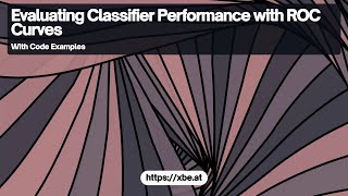 Evaluating Classifier Performance with ROC Curves [upl. by Melburn657]