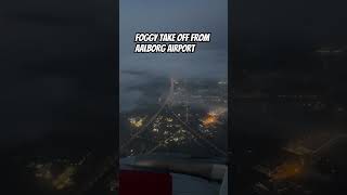 Foggy take off from Aalborg Airport aviation flight travel flying takeoff [upl. by Morgen]