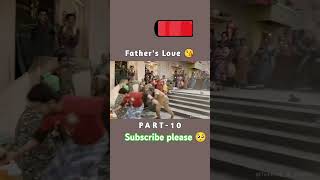 Fathers lovepart10💯👌‼️‼️viralshorts trendingvideo shortsnavratan yadav viral videomovies [upl. by Lahcsap578]