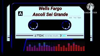 WELLS FARGO  ASCOLI SEI GRANDE [upl. by Boorer]