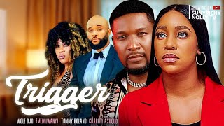 TRIGGER  WOLE OJO EMEM INWANG TOMMY ROLAND CHARITY ASUQUO nigerian movies 2023 latestfull movies [upl. by Euqirat435]