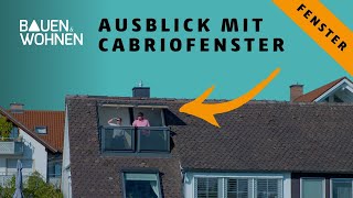 Balkonersatz mit einem Dachfenster  Cabrio Fenster  BAUEN amp WOHNEN [upl. by Nerfe]