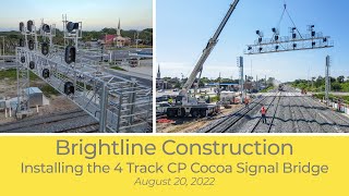 Brightline Construction Installing the 4 Track CP Cocoa Signal Bridge  August 20 2022 [upl. by Annoif]