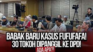 🔴LIVE BABAK BARU KASUS FUFUFAFA 30 TOKOH DIPANGGIL KE DPD ADA APA [upl. by Nawuj167]