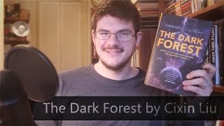 The Dark Forest by Cixin Liu  Review [upl. by Tareyn]