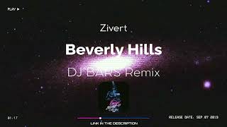 Zivert  Beverly Hills DJ BARS Remix 2019 [upl. by Henry]