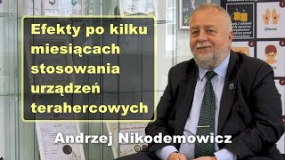 Efekty po kilku miesiącach stosowania urządzeń terahercowych  Andrzej Nikodemowicz [upl. by Aeriel]