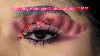 Radiating Heart eyeshadow tutorial ♥️💗❤️ [upl. by Ahsha]