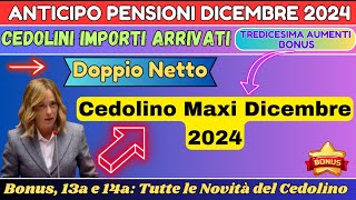 ANTICIPO PENSIONI DICEMBRE 2024 Cedolino Maxi ➡ 13a 14a e Conguagli [upl. by Ecirad]