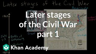 Later stages of the Civil War part 1 [upl. by Sharla]