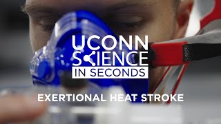 Science in Seconds Exertional Heat Stroke  UConn [upl. by Landmeier]