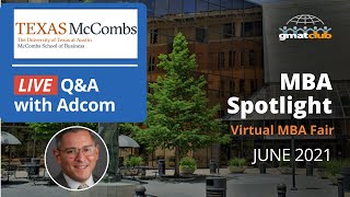 McCombs Adcom Live QampA  UT McCombs MBA Admissions  MBA Spotlight Fair June 2021 [upl. by Nahtanoy224]