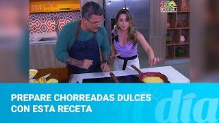 Prepare chorreadas dulces con esta receta [upl. by Semyaj430]