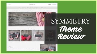 Symmetry Shopify Theme Review [upl. by Obaza331]