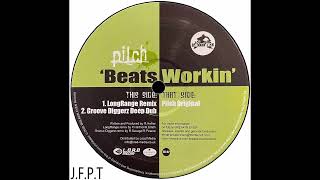 Pilch – Beats Workin Long Range Remix [upl. by Lohcin]