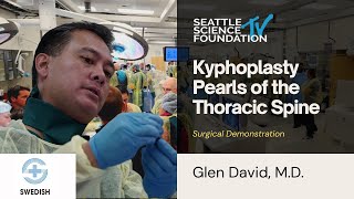 Kyphoplasty Pearls of the Thoracic Spine  Glen David MD [upl. by Pelagi604]