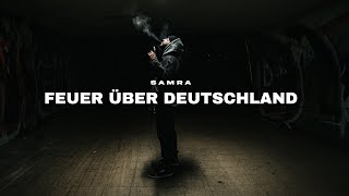 SAMRA  FEUER ÜBER DEUTSCHLAND prod by Magestick amp Rych Official Video [upl. by Lorenz]