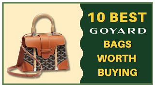 10 Best Goyard Bags That Are Worth The Money  My First Luxury [upl. by Kcirtemed]