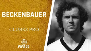 ⚽ FIFA 22  Cómo hacer a BECKENBAUER en CLUBES PRO ✔️ [upl. by Sternick69]