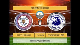 featherstone lions V ossett leopards open age pennine league [upl. by Eseenaj]