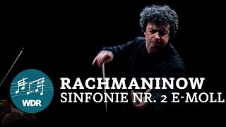 Sergej Rachmaninow  Sinfonie Nr 2 eMoll op 27  Semyon Bychkov  WDR Sinfonieorchester [upl. by Carnay973]