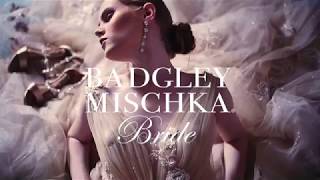 Badgley Mischka Bride 2019 [upl. by Evered]