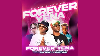 Forever Yena  Master Kenny amp Macharly Feat Dj Tinky amp Phetziko [upl. by Kelcey]