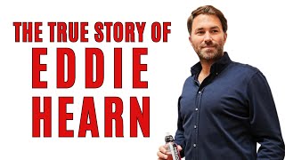 The REAL history of Eddie Hearn [upl. by Yevi]